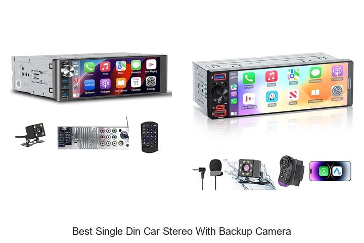 Top 10 Best Single Din Car Stereo With Backup Camera Revealed