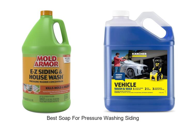 Top 10 Best Soap for Pressure Washing Siding You Need Now