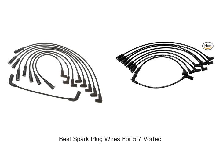 Top 10 Best Spark Plug Wires for 5.7 Vortec That Wow