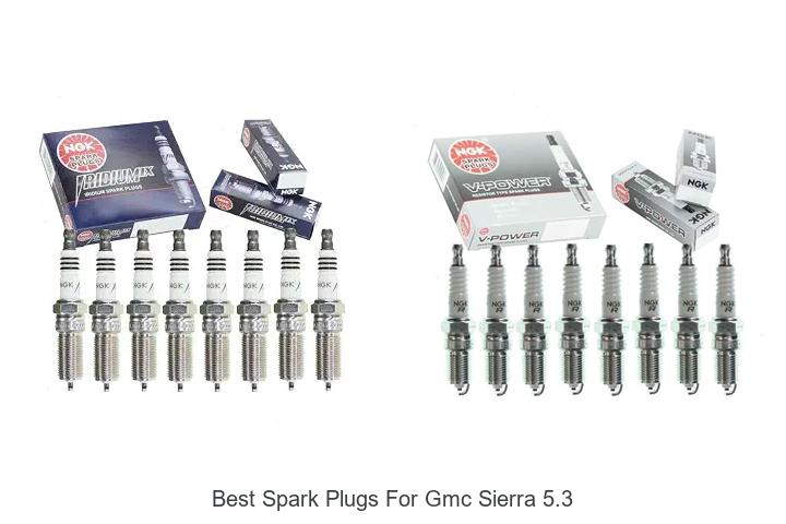 Top 12 Best Spark Plugs For GMC Sierra 5.3 That Last