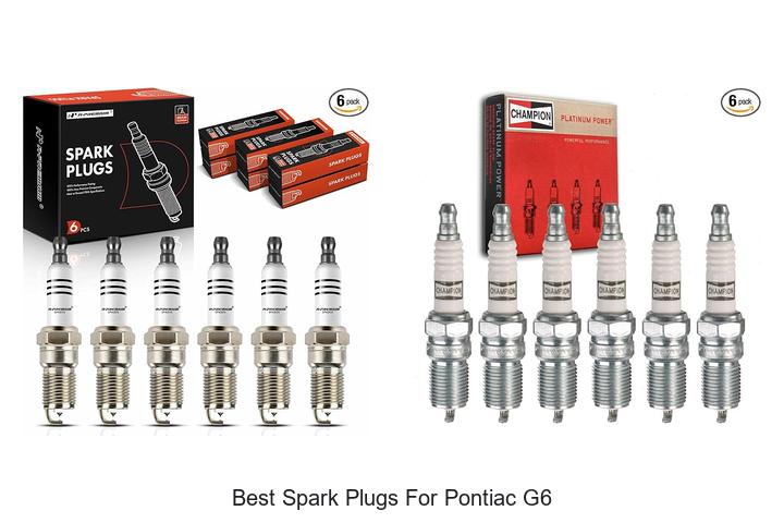 Top 10 Best Spark Plugs For Pontiac G6 That Boost Power!