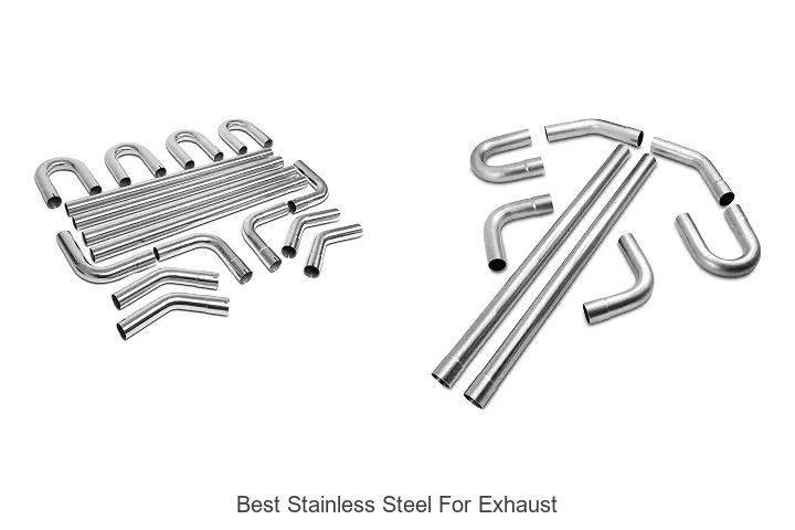 Top 15 Best Stainless Steel for Exhaust You Can’t Miss