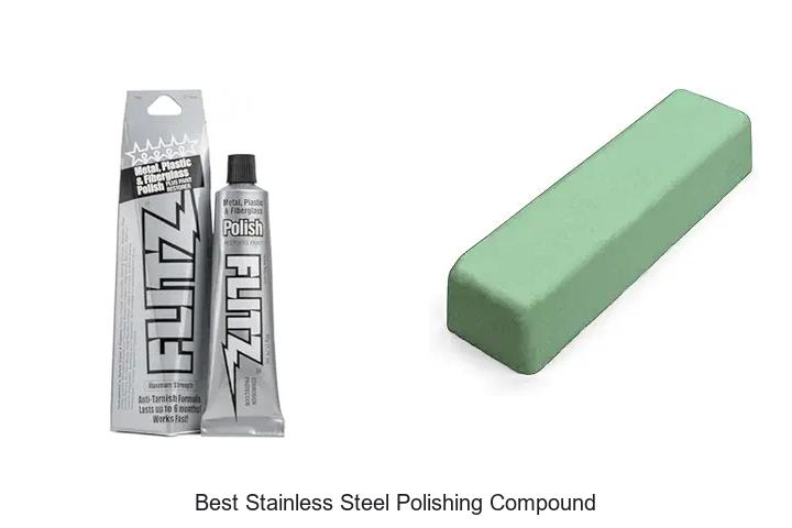 Top 15 Best Stainless Steel Polishing Compound You Need Now