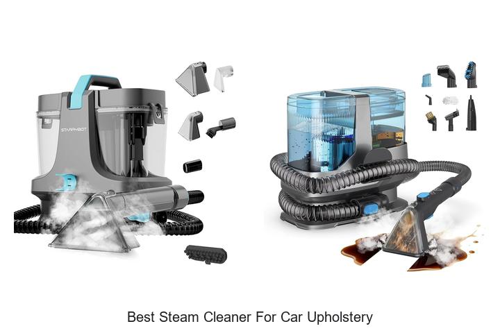 Top 10 Best Steam Cleaner For Car Upholstery That WOWs!
