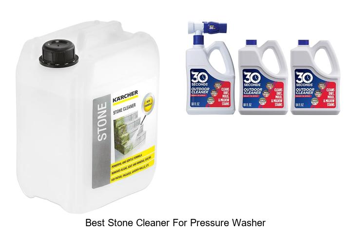 Top 12 Best Stone Cleaner for Pressure Washer That Works!