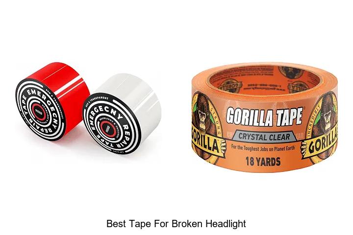 Top 12 Best Tape For Broken Headlight That Actually Works!