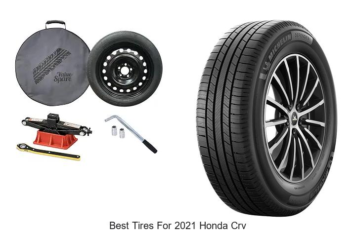 Top 15 Best Tires For 2021 Honda CRV That Will Shock You