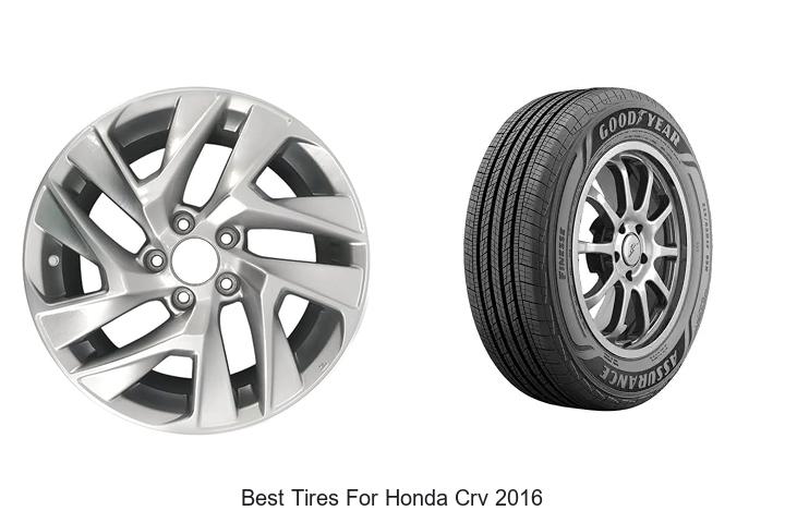 Top 15 Best Tires for Honda CRV 2016 You Can’t Miss