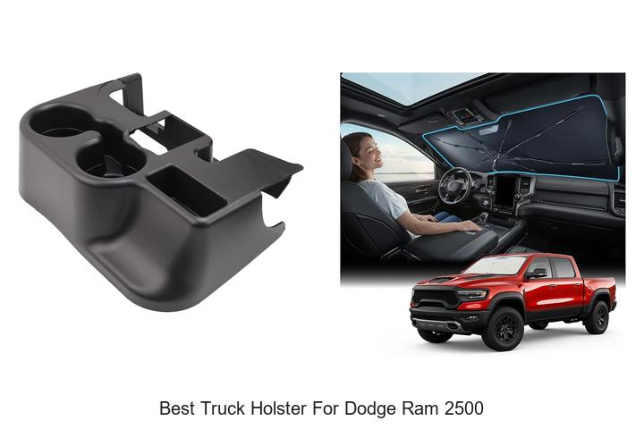 Top 10 Best Truck Holster for Dodge Ram 2500 You Need Now