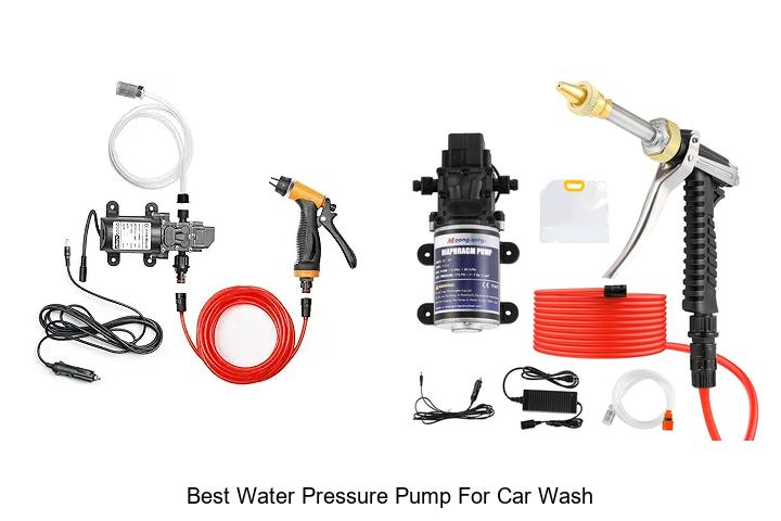 Top 12 Best Water Pressure Pump for Car Wash You Need Now