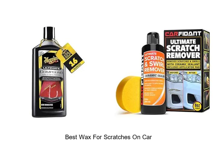 Top 12 Best Wax For Scratches On Car That Actually Works!