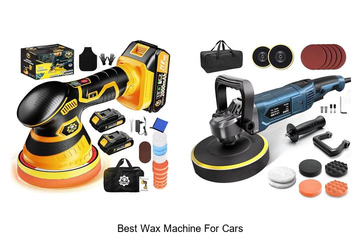 Top 12 Best Wax Machine For Cars That Will Blow Your Mind