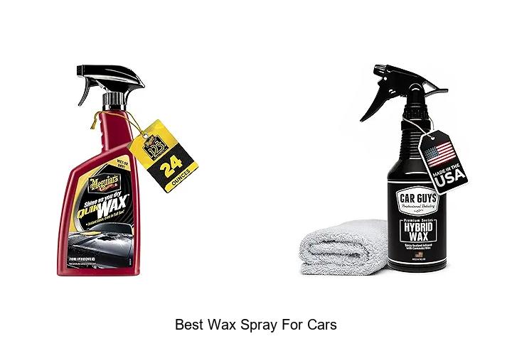 Top 15 Best Wax Spray For Cars That Will Blow Your Mind