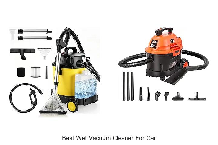 Top 15 Best Wet Vacuum Cleaner For Car You Must Try Now