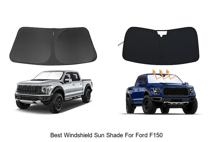 Top 12 Best Windshield Sun Shade For Ford F150 Revealed!