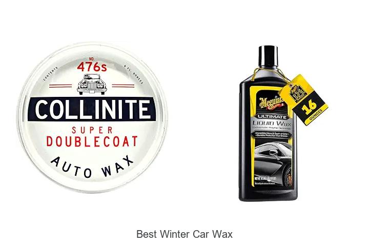 Top 15 Best Winter Car Wax That Will Blow Your Mind!