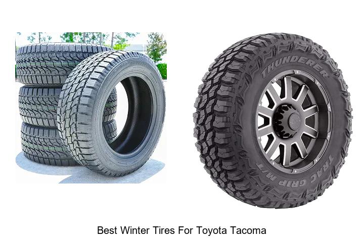 Top 15 Best Winter Tires For Toyota Tacoma That Dominate Snow